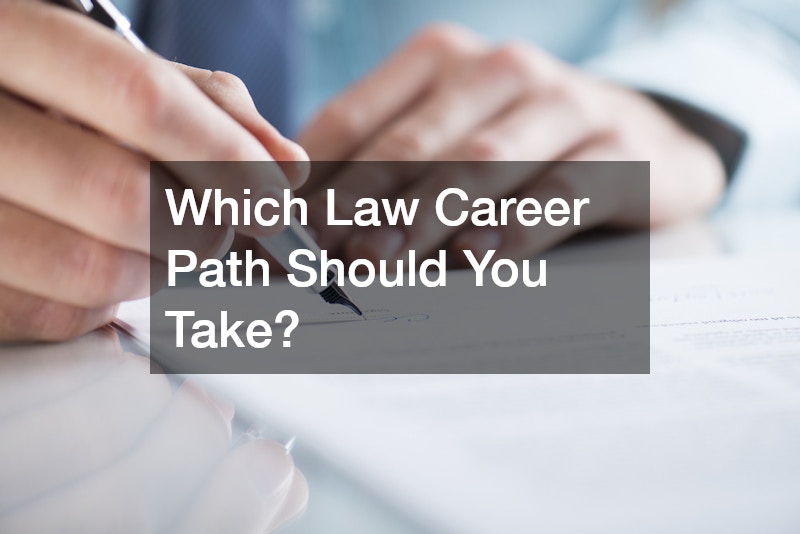 Which Law Career Path Should You Take?